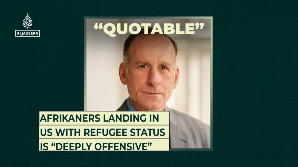 Afrikaners landing in US with refugee status is “deeply offensive” | Refugees