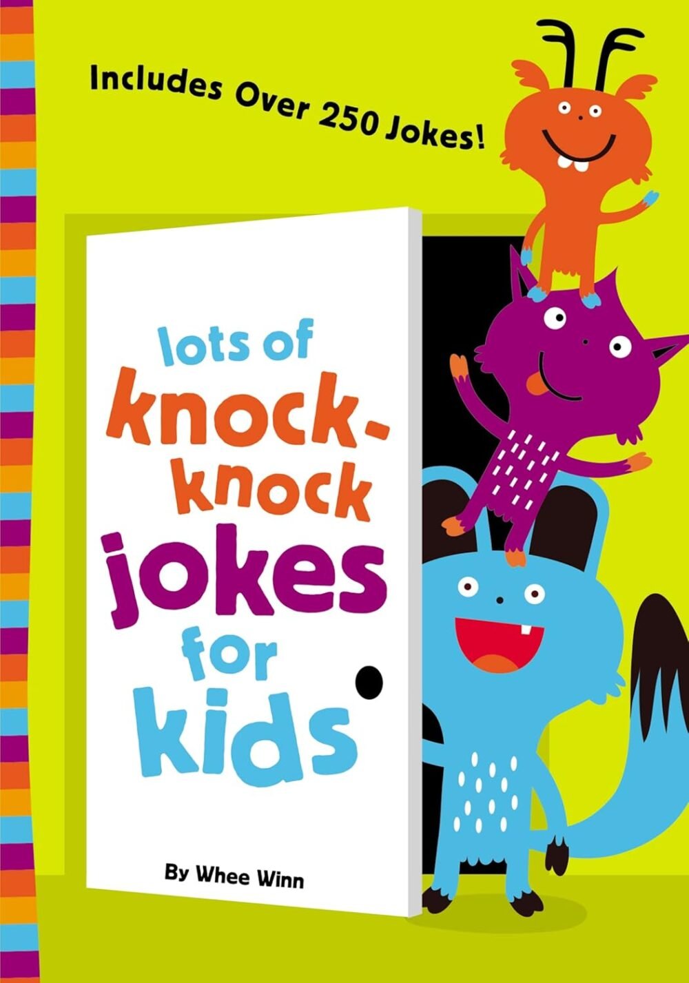 Endless Giggles: 250+ Knock Knock Jokes and Fun for Kids!